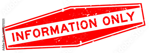 Grunge red information only word hexagon rubber seal stamp on white background