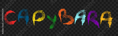 Capybara. Hand draw Capybara. Colorful hand-drawn inscription capybara