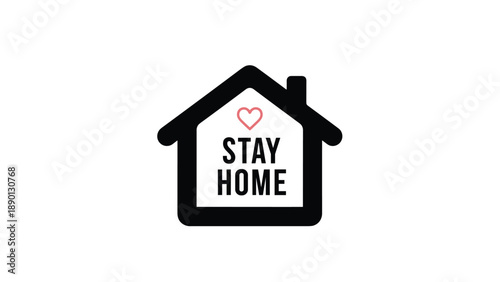 Stay home awareness message featuring a simple black house icon with a small pink heart inside to encourage safety during pandemic.