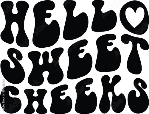 Hello Sweet Cheeks - Illustration