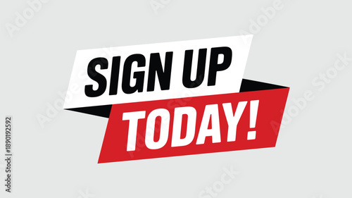 sign up today bold call to action typography banner with modern geometric layout isolated on light background for marketing and promotion design