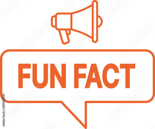 Orange megaphone above a speech bubble with fun fact text