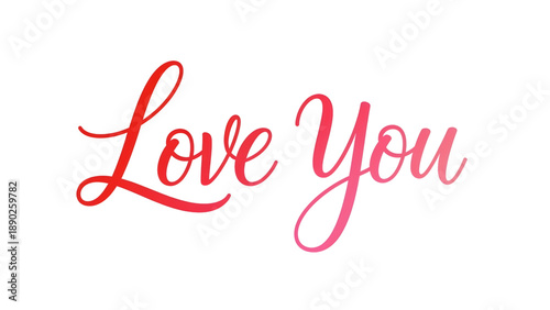 Romantic love you message in elegant pink and red gradient script font