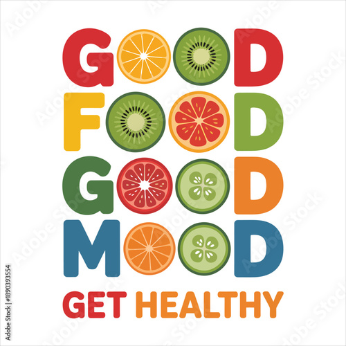 Colorful letter typography displaying healthy eating and positive mood with fresh fruit slices