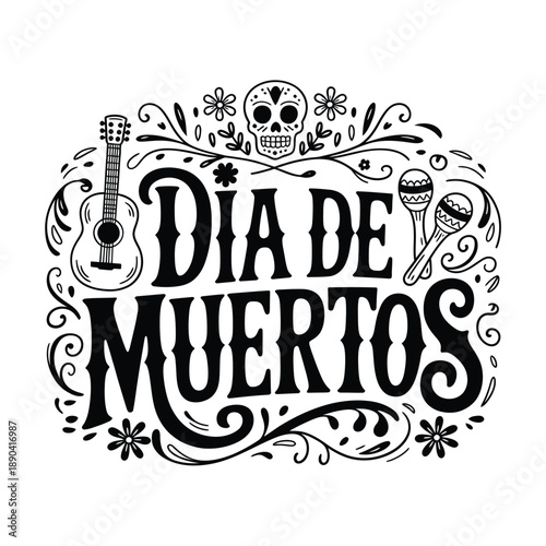 Dia de Muertos decorative lettering with skull guitar and maracas illustration