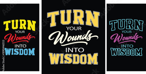 TURN YOUR WOUNDS INTO WISDOM TYPOGRAPHY T SHIRT DESIGN IN BLACKBOARD EDITABLE  motivational design