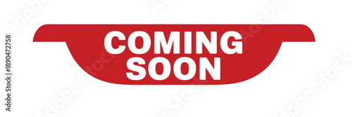 A red banner displays the phrase coming soon in bold white lettering