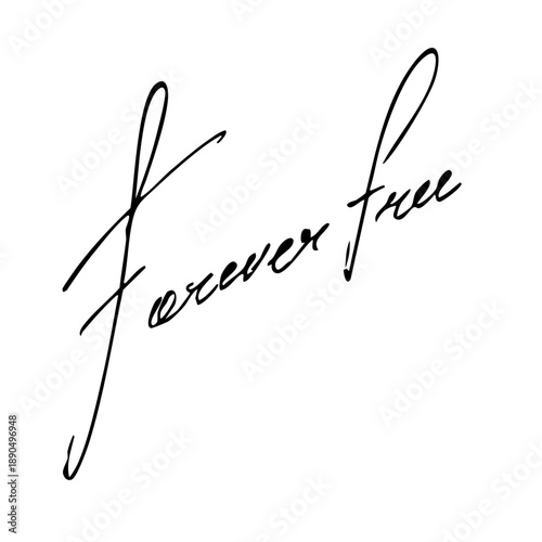 Forever free handwritten