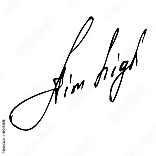 Aim high handwritten