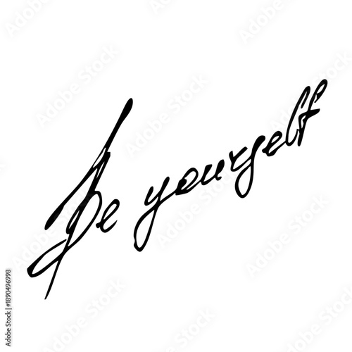 Be yourself handwritten