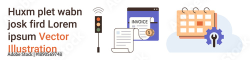 Business management, accounting, workflow optimization, scheduling, data organization, payment processing. Digital traffic light, invoice document calendar with gear icon. Workflow optimization