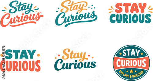 Image Generation. Modern flat holiday banner design Stay Curious clean commercial lettering logo set with six coordinated wordmark