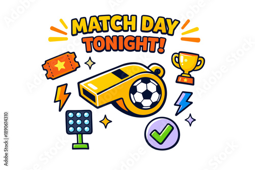 Match day tonight celebration with whistle, trophy, and tickets