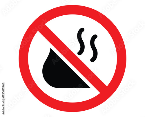 A red prohibition sign indicating no water or liquid is allowed with steam rising.