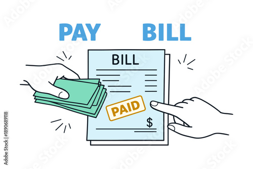 Hands exchanging cash for paid bill with pay and bill text