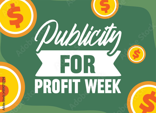 publicity for profit week for better finances
