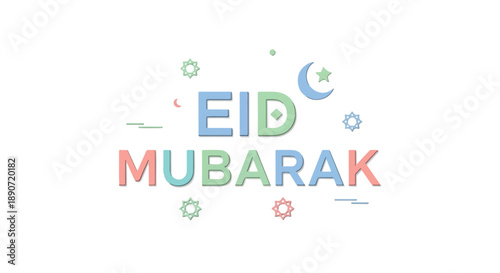 Colorful Eid Mubarak greeting with crescent moon and stars on a white background.