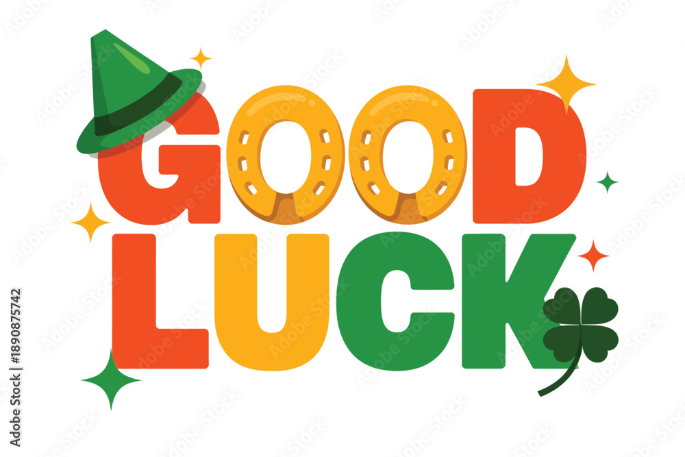 Fototapeta premium Good luck bold lettering vector with green hat and clover for Saint Patricks Day poster, party invitation, parade banner, celebration.