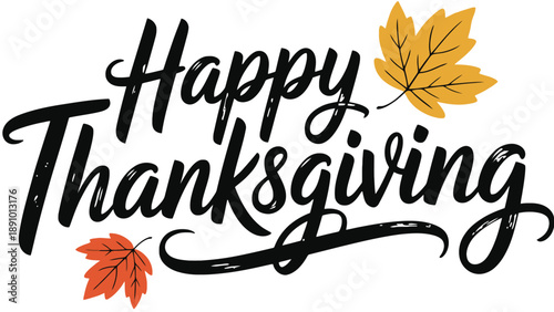 A festive Happy Thanksgiving greeting with colorful autumn leaves