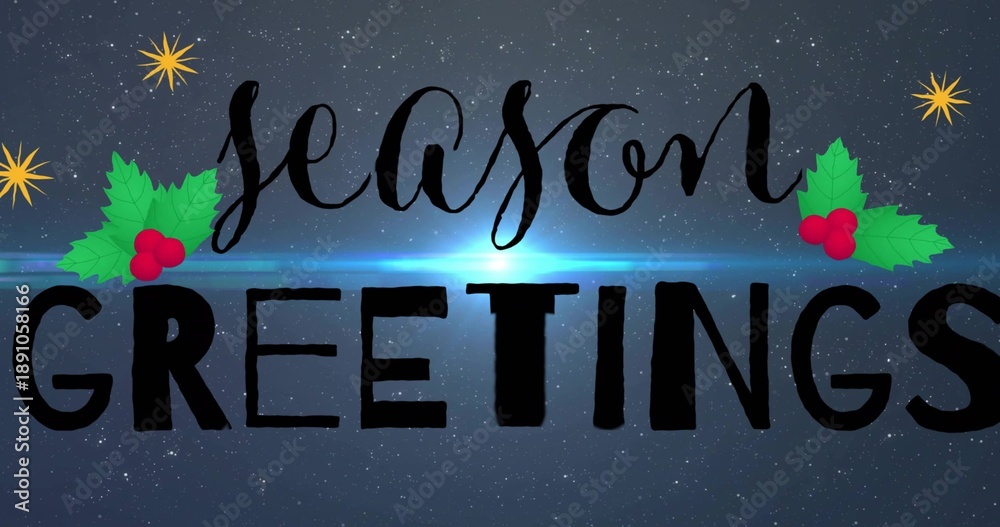 Fototapeta premium Displaying festive season GREETINGS typography over starfield with holly, gold stars, blue flare