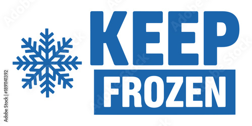 Keep frozen sign with snowflake on white background
