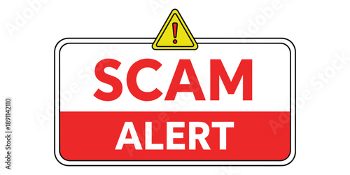 Scam alert sign with exclamation mark isolated on white background
