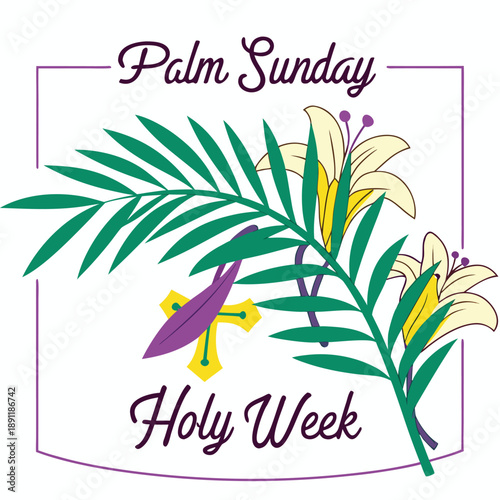 Palm Sunday Holy Week Religious Illustration with Lilies and Cross.