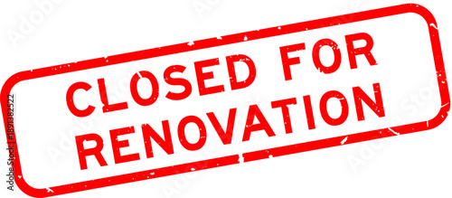 Grunge red closed for renovation word square rubber seal stamp on white background