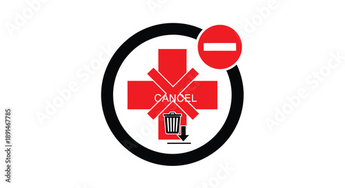 A red cross symbol with a trash can icon and the word 'CANCEL' indicates cancellation of a medical service.