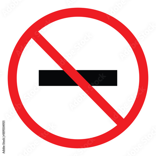 Red prohibition sign over a black minus dash. Vector representing no subtraction, no entry, or restricted negative signs. Clear warning sign for traffic or logic concepts.