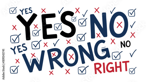 Decision Making: Depicts the core concepts of choice, right versus wrong, and the power of decisions with emphasis on a conceptual, symbolic visual with text and checkmarks.