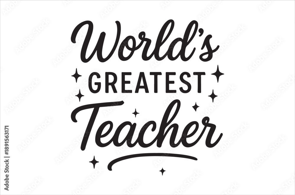 Obraz premium A decorative black text design proclaiming world s greatest teacher with sparkling accents