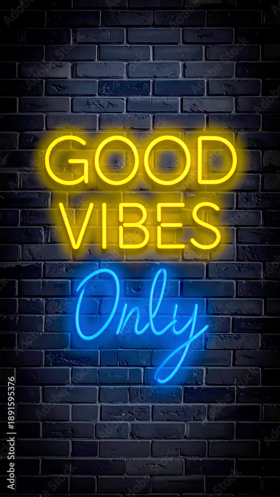 Fototapeta premium Good vibes Only Leuchtreklame 