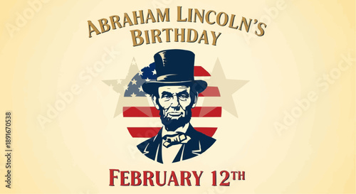 Historic abraham lincoln illustration celebrating february 12th birthday with patriotic american flag design