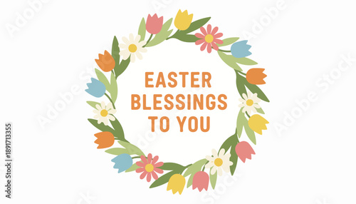 Easter blessings floral wreath with tulips and daisies. Spring holiday greeting card. Vector illustration