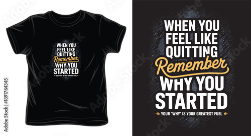 When you feel like quitting remember why you started quote