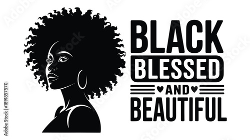 Black blessed and beautiful woman with afro hair celebrating natural beauty Vector