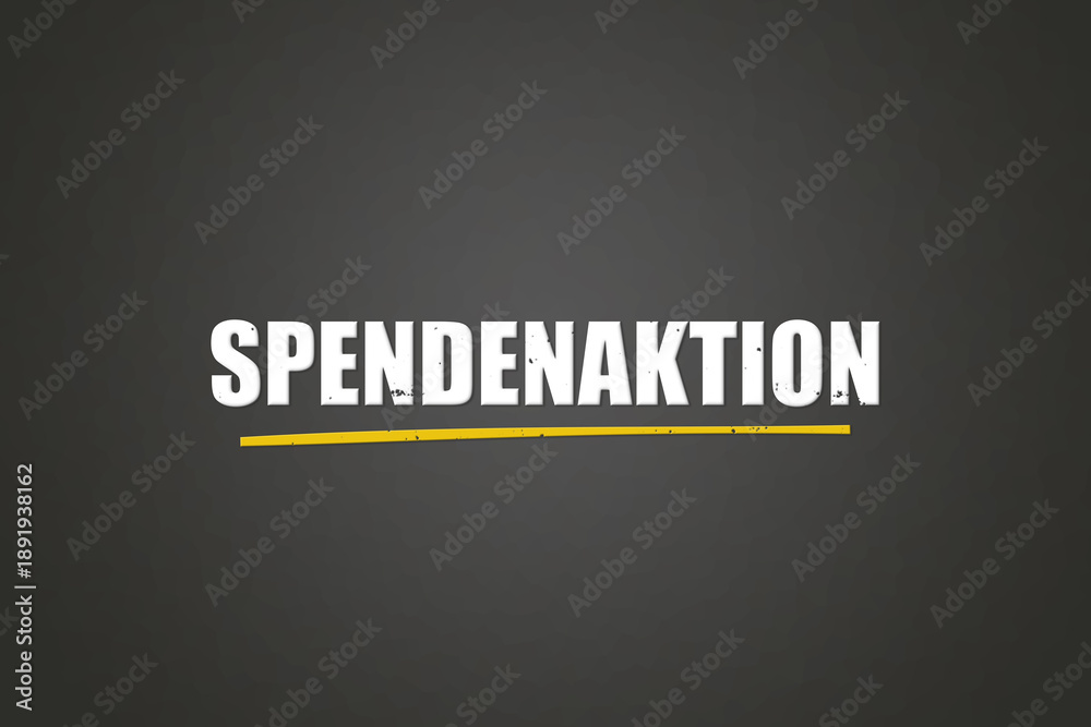 Fototapeta premium Spendenaktion (Fundraiser) - A blackboard with white text.