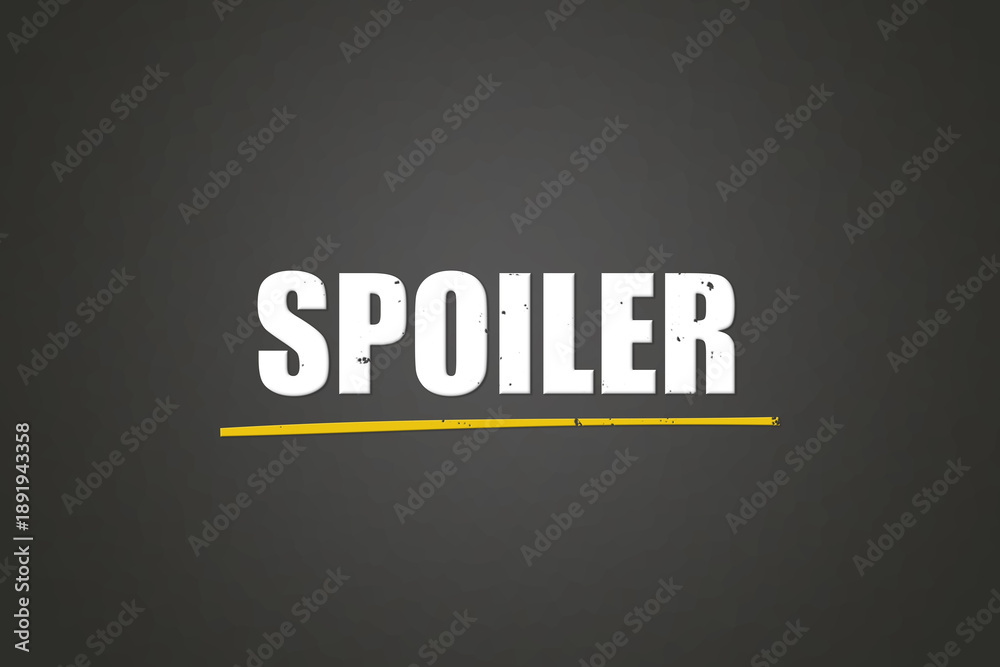 Fototapeta premium Spoiler (spoiler) - A blackboard with white text.