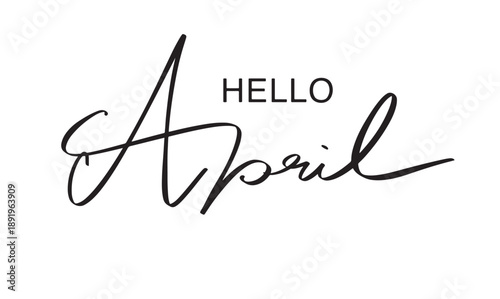Hello April month text font calligraphy hand written lettering script black color object icon hello april spring summer easter egg celebration festival hello april month welcome calendar event happy 