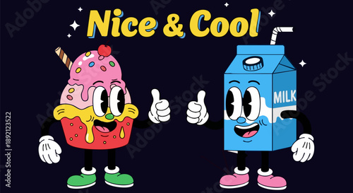 Vintage cartoon illustration featuring two anthropomorphic food characters a cheerful cupcake and a happy milk carton giving thumbs up signals below playful retro text that reads nice and cool