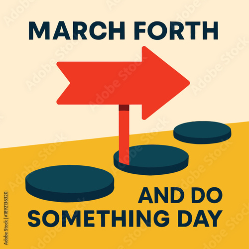 March Forth and Do Something Day Motivation Action Courage Clean Modern Flat Illustration Concept Design
