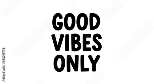 Vibrant typography displays good vibes only message in black font