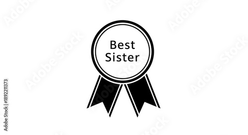 A simple black and white badge design for the best sister award.