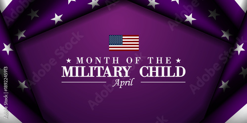 April Is Month Of The Military Child. American flag. Great for cards, banners, posters, social media and more. Purple background.