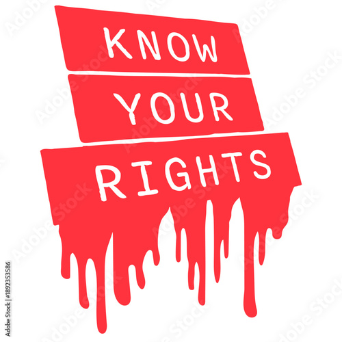 Know Your Rights Activism Justice Freedom Quote