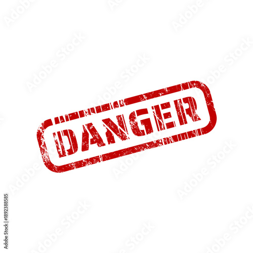 danger - red rubber stamp with grunge effect	