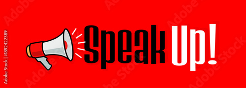 Speak up !
