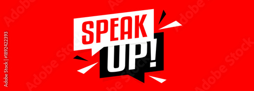 Speak up !