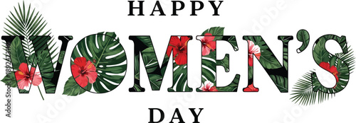 Happy women's day tropical floral typography